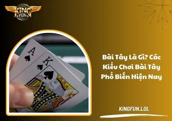 Bài Tây là gì